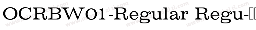 OCRBW01-Regular Regu字体转换